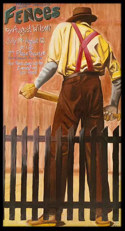 Poster from Penumbra Theater. Fences by August Wilson is part of the exhibit Bibliophilia.