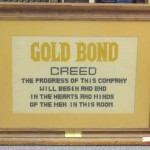 Crewel worked Gold Bond Stamp Company Creed produced by wife of early Gold Bond Stamp Company executive – “The Progress of this Company will begin and end in the hearts and minds of the men in this room.”