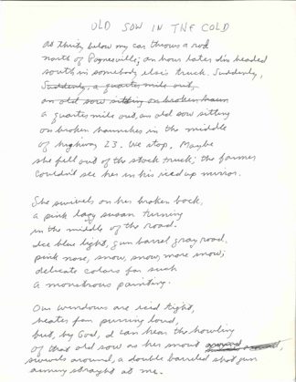 An early draft of Bill Holm’s poem “Old Sow on the Road,” here titled “Old Sow in the Cold.” The poem appeared in Holm’s 1990 collection of poetry The Dead Get By With Everything and in Jim Lenfestey’s 2010 anthology Low Down and Coming On.