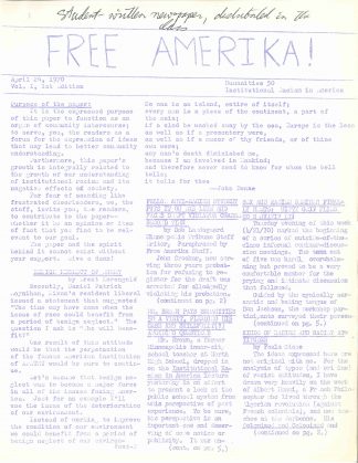 A student-published source of news and commentary, "Free Amerika," is generated from the Humanities 50 course Institutional Racism in America.