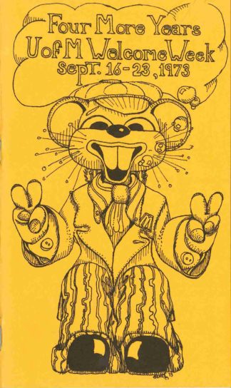 1973 Welcome Week program cover. Cartoon image of Goldy Gopher showing peace/victory sign and text "Four more years U of M welcome week Sept. 16-23 1973."