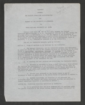 This is the first page of the initial contract between the Foreign Operations Administration and University of Minnesota for Seoul National University, dated September 28, 1954. Source: University of Minnesota Archives, Clyde H. Bailey Papers (uarc 361): Outline history, 1954-1959 (Box 1, Folder 1).