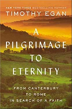 A Pilgrimage to Eternity: From Canterbury to Rome in Search of a Faith book cover