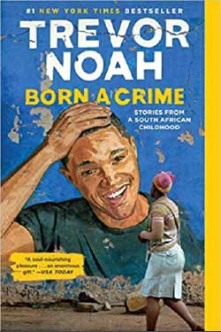 Born a Crime: Stories from a South African Childhood book cover