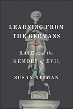 Learning from the Germans: Race and the Memory of Evil book cover
