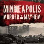 Minneapolis Murder & Mayhem cover image