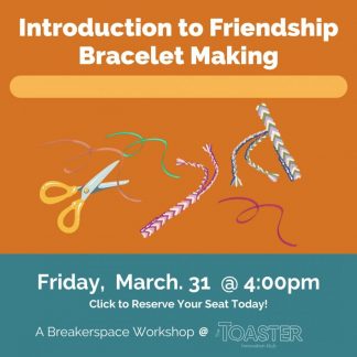 Flier for the Introduction to Friendship Bracelet Making workshop. Clip art scissors on orange and teal background.