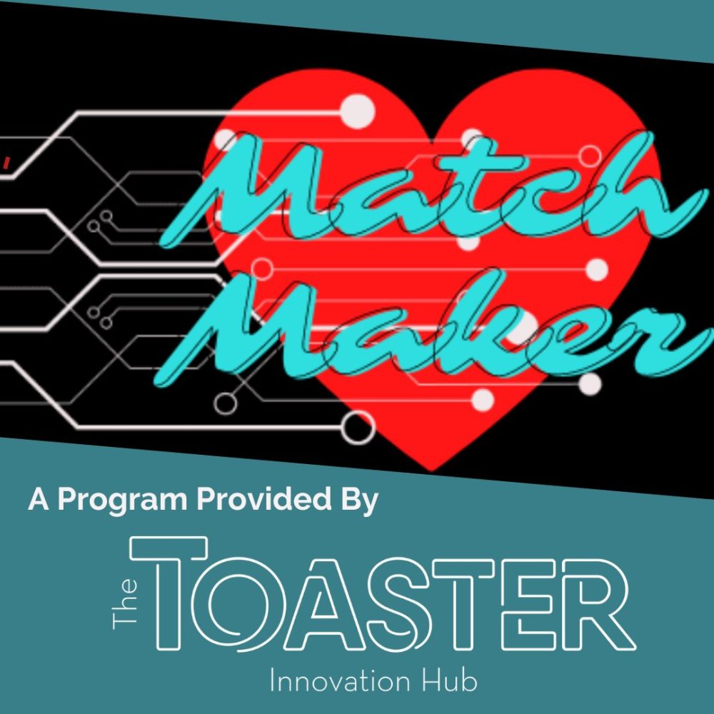 Promotional logo for the Match Maker: A program provided by the Toaster innovation hub