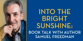Sam Freedman and title of this event: Into the Bright Sunshine: Book talk with Samuel Freedman."